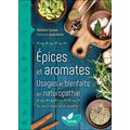 "Epices, et aromates, usages et bienfaits en naturopathie" ed. TERRAN épice bio